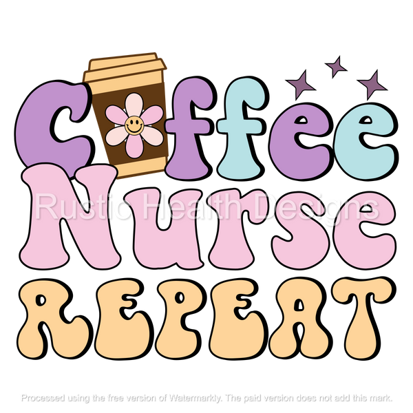 Coffee Nurse Repeat T-Shirt Transfer
