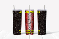 Force Be with you Red 20oz Straight Tumbler Transfer