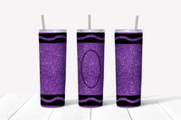 Purple Glitter Crayon 20oz Straight Tumbler Transfer