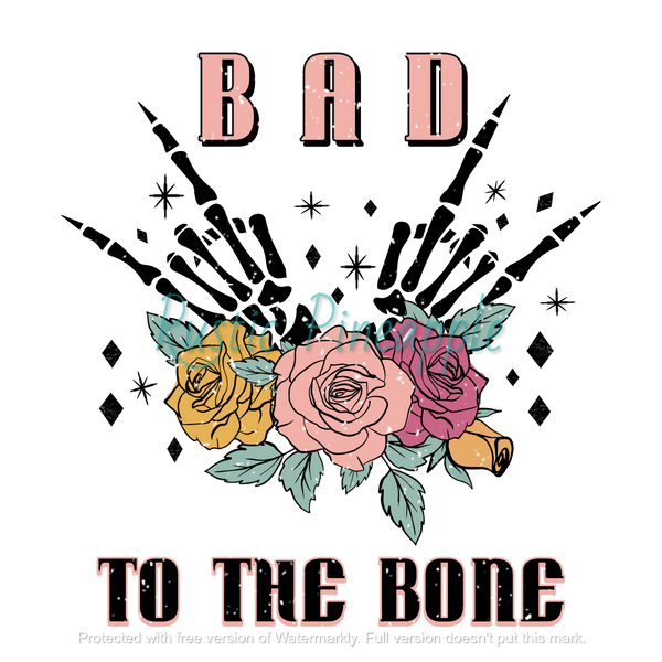 Bad To The Bone T-Shirt Transfer