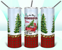 Most Wonderful Time of the Year 20oz Straight Tumbler Transfer