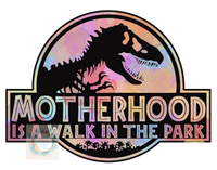 Jurassic Motherhood T-shirt Transfer